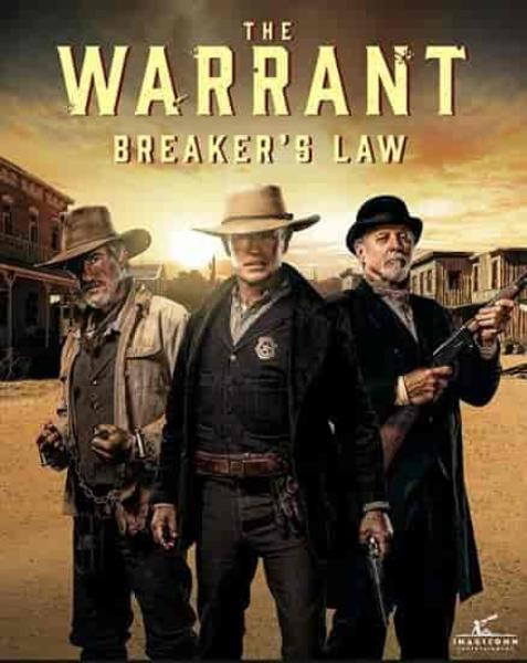 فيلم The Warrant Breakers Law 2023 مترجم