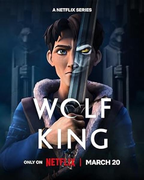 مسلسل Wolf King الموسم الاول الحلقة 8 والاخيرة  مترجمة