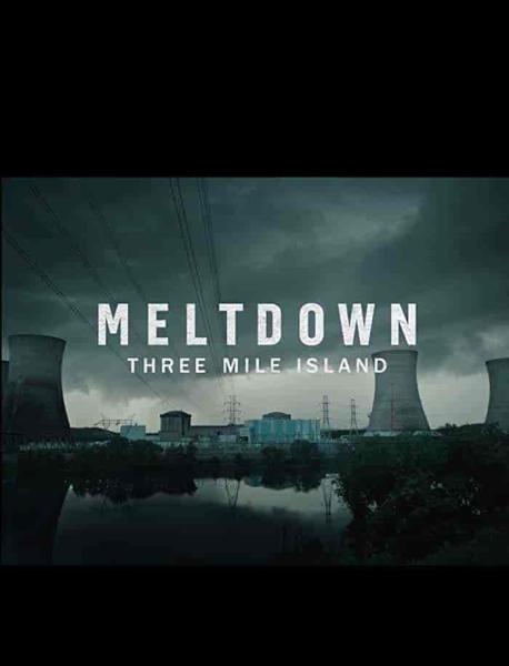 مسلسل Meltdown: Three Mile Island الموسم الاول الحلقة 4 والاخيرة مترجمة