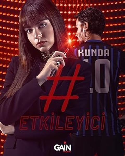 مسلسل المؤثر Etkileyici الموسم الاول الحلقة 8 مترجمة