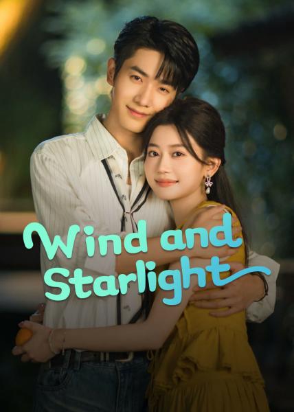 مسلسل الرياح وضوء النجوم Wind and Starlight الحلقة 17 مترجمة