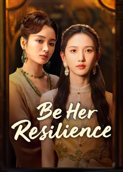 مسلسل كن مرونتها Be Her Resilience الحلقة 13 مترجمة